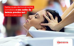 Saiba Quais Demonstracoes Contabeis O Seu Salao De Beleza Precisa Ter Confira A Descricao Post - Contabilidade em São Paulo | Decisiva Assessoria e Consultória Contábil