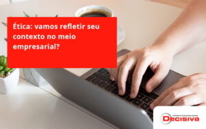 112 Decisiva - Contabilidade em São Paulo | Decisiva Assessoria e Consultória Contábil