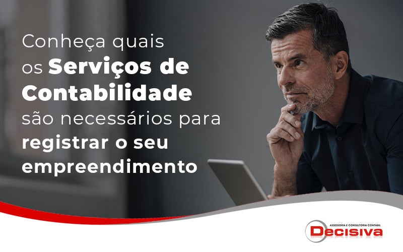 Contabilidade para empresas: como abrir uma empresa de forma correta?